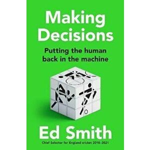 Making Decisions, Paperback - Ed Smith imagine