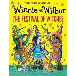 Winnie and Wilbur: The Festival of Witches. 1, Hardback - Valerie Thomas imagine
