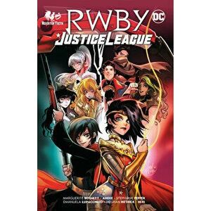 RWBY/Justice League, Paperback - Aneke Aneke imagine