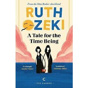 A Tale for the Time Being. Main - Canons, Paperback - Ruth Ozeki imagine