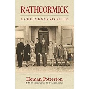 Rathcormick. A Childhood Recalled, Paperback - Homan Potterton imagine