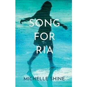 Song for Ria, Paperback - Michelle Shine imagine