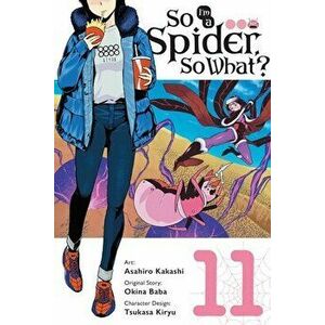 So I'm a Spider, So What?, Vol. 11 (manga), Paperback - Okina Baba imagine
