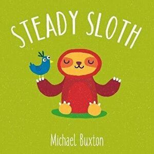 Steady Sloth, Board book - *** imagine