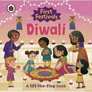 First Festivals: Diwali, Board book - Ladybird imagine