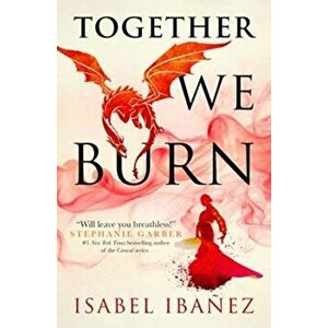 Together We Burn, Paperback - Isabel Ibanez imagine