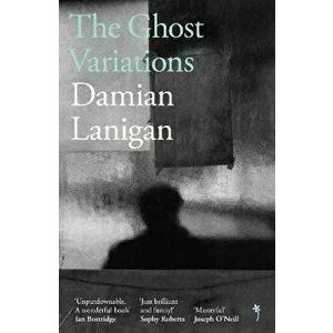 The Ghost Variations, Paperback - Damian Lanigan imagine