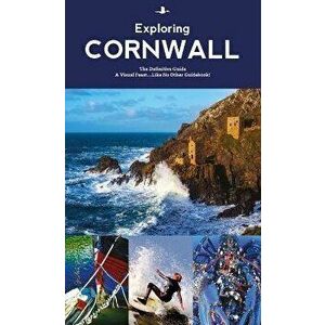 Exploring Cornwall Goldeneye Guide, Paperback - William Fricker imagine