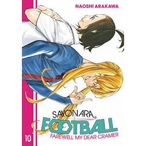 Sayonara, Football 10, Paperback - Naoshi Arakawa imagine