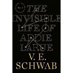 The Invisible Life of Addie LaRue, Paperback - V. E. Schwab imagine