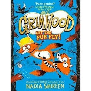 Grimwood: Let the Fur Fly!, Hardback - Nadia Shireen imagine