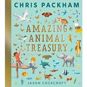 Amazing Animal Treasury, Hardback - Chris Packham imagine