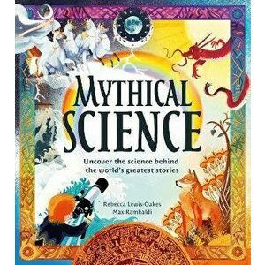 Mythical Science, Hardback - Rebecca Lewis-Oakes imagine