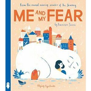 ME & MY FEAR, Paperback - FRANCESCA SANNA imagine
