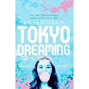 Tokyo Dreaming, Paperback - Emiko Jean imagine