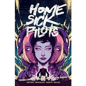 Home Sick Pilots, Volume 3: Three Chords and the End of the World, Paperback - Dan Watters imagine