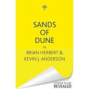 Sands of Dune, Paperback - Kevin J. Anderson imagine