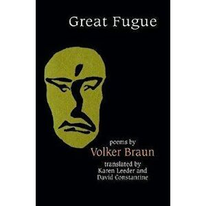 Great Fugue, Paperback - Volker Braun imagine