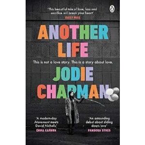 Another Life. The stunning love story and BBC2 Between the Covers pick, Paperback - Jodie Chapman imagine