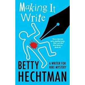 Making It Write. Main, Hardback - Betty Hechtman imagine