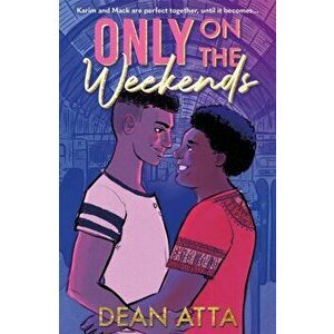 Only on the Weekends, Paperback - Dean Atta imagine
