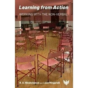 Learning from Action. Working with the Non-verbal, Paperback - *** imagine