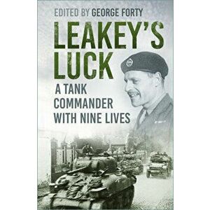 Leakey's Luck. A Tank Commander with Nine Lives, 3 ed, Paperback - *** imagine
