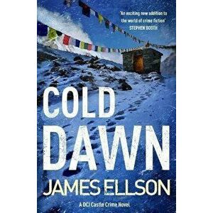 Cold Dawn, Paperback - James Ellson imagine
