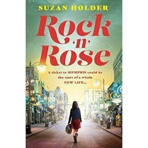 Rock 'n' Rose, Paperback - Suzan Holder imagine