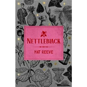 Nettleblack, Paperback - Nat Reeve imagine