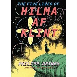 The Five Lives of Hilma af Klint, Hardback - Julia Voss imagine