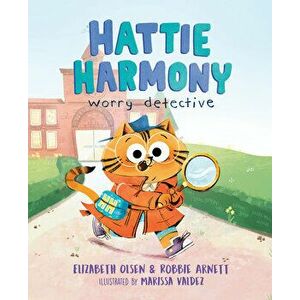 Hattie Harmony: Worry Detective, Hardback - Robbie Arnett imagine