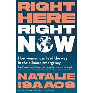 Right Here, Right Now, Paperback - Natalie Isaacs imagine