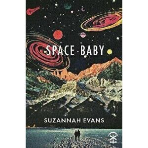 Space Baby, Paperback - Suzannah Evans imagine