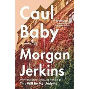 Caul Baby. A Novel, Paperback - Morgan Jerkins imagine