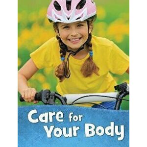 Care for Your Body, Paperback - Martha E. Rustad imagine
