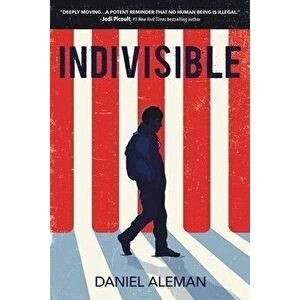 Indivisible, Paperback - Daniel Aleman imagine