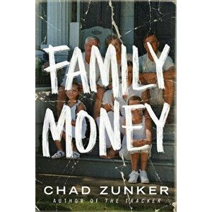 Family Money, Paperback - Chad Zunker imagine