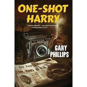 One-shot Harry. International ed, Paperback - Gary Phillips imagine