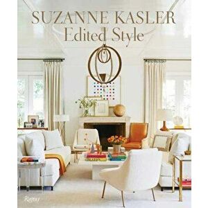 Suzanne Kasler: Edited Style, Hardback - Clinton Smith imagine