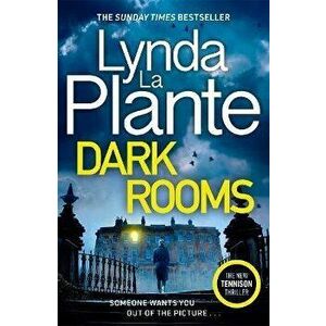 Dark Rooms. The brand new 2022 Jane Tennison thriller from the bestselling crime writer, Lynda La Plante, Hardback - Lynda La Plante imagine