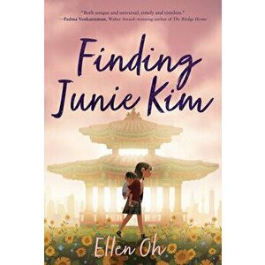 Finding Junie Kim, Paperback - Ellen Oh imagine