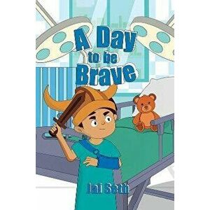 A Day to be Brave, Paperback - Jai Seth imagine