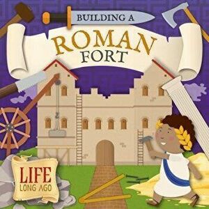 Building a Roman Fort, Paperback - Robin Twiddy imagine