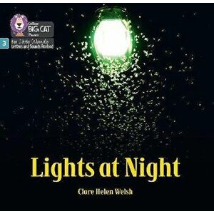 Lights at Night. Phase 3 Set 2, Paperback - Clare Helen Welsh imagine