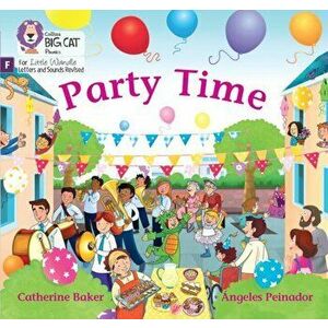 Party Time!. Foundations for Phonics, Paperback - Catherine Baker imagine