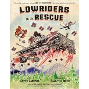 Lowriders to the Rescue, Paperback - Raul Gonzalez III imagine