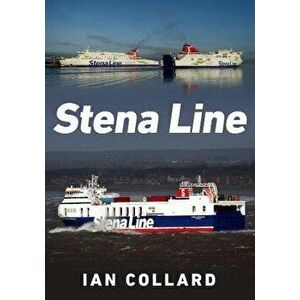 Stena Line, Paperback - Ian Collard imagine
