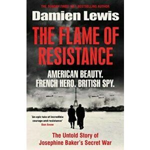 The Flame of Resistance, Paperback - Damien Lewis imagine