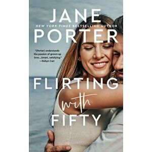 Flirting With Fifty, Paperback - Jane Porter imagine